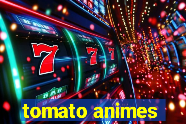 tomato animes