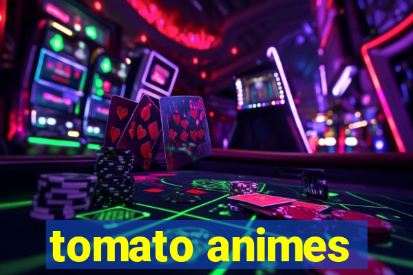 tomato animes