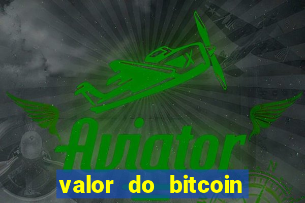 valor do bitcoin em 2020