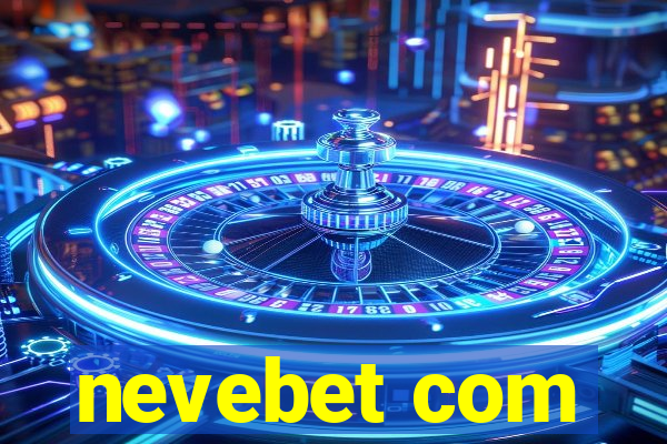 nevebet com