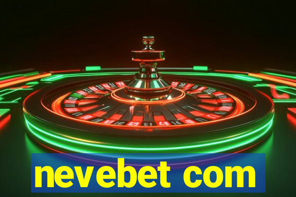 nevebet com