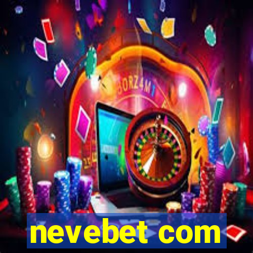 nevebet com