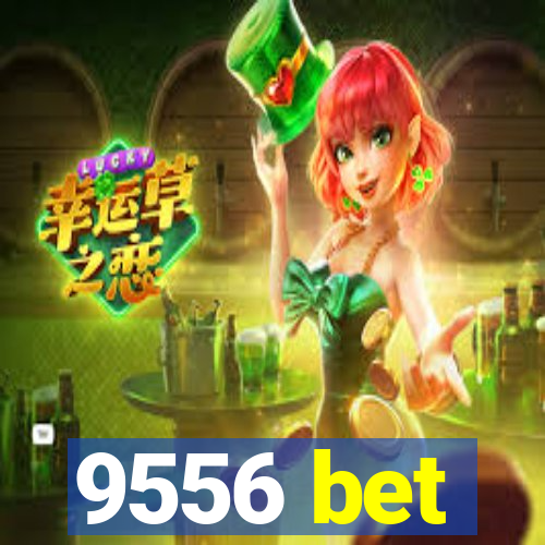 9556 bet