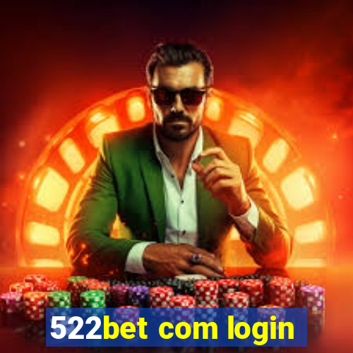 522bet com login