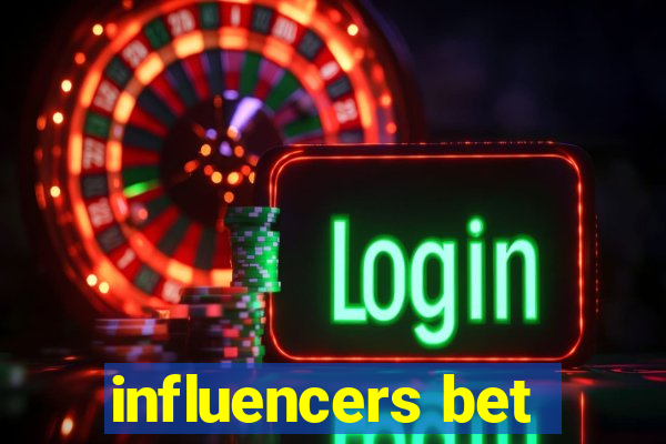 influencers bet