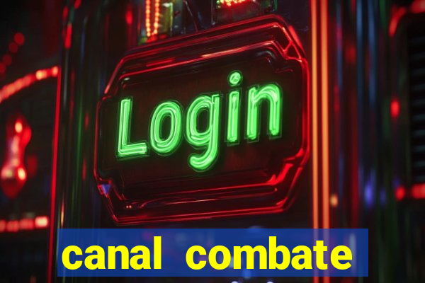 canal combate online multicanais