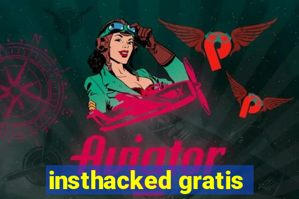 insthacked gratis