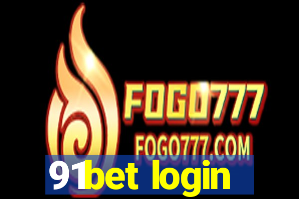 91bet login