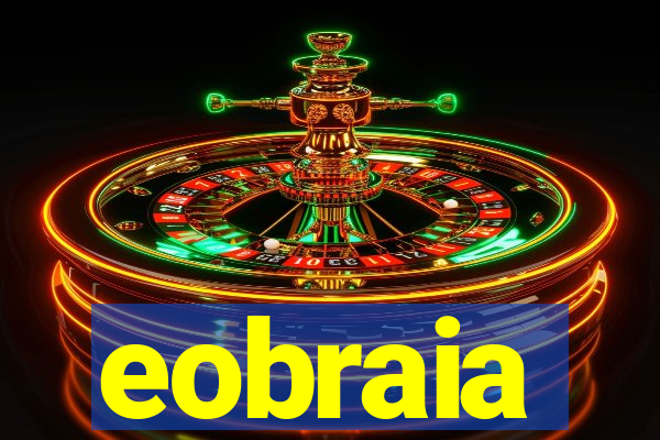 eobraia