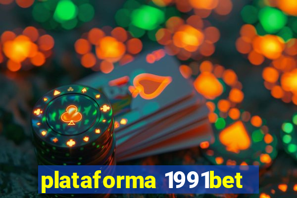 plataforma 1991bet