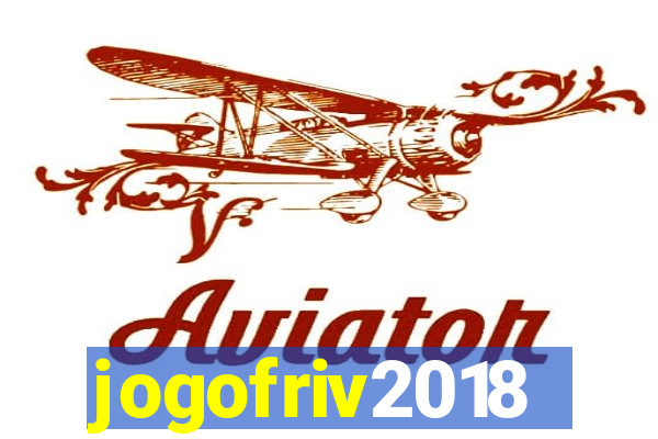 jogofriv2018