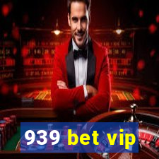 939 bet vip