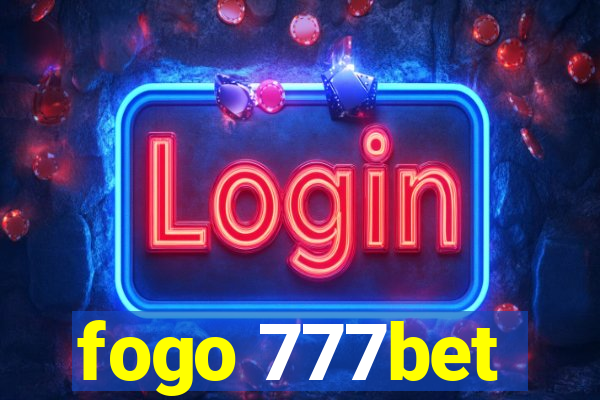 fogo 777bet