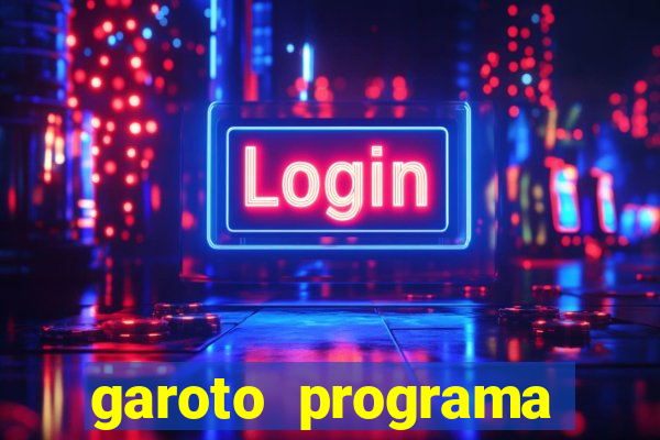 garoto programa zona leste