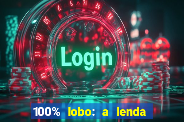 100% lobo: a lenda da pedra da lua 2 temporada