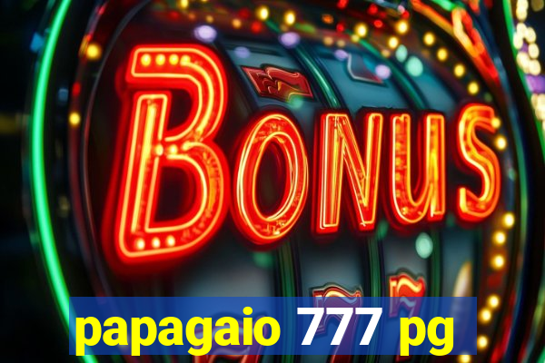 papagaio 777 pg