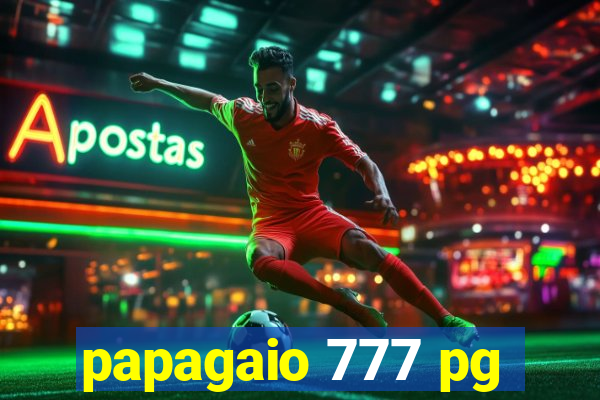 papagaio 777 pg