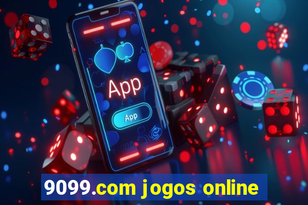 9099.com jogos online