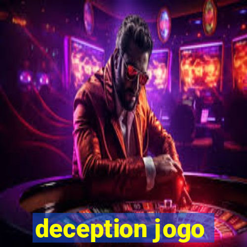 deception jogo