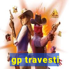 gp travesti