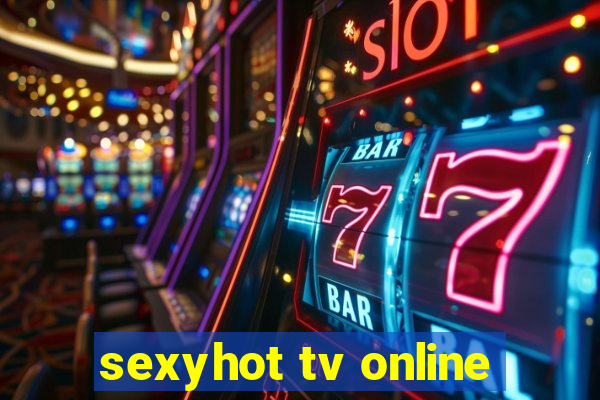 sexyhot tv online