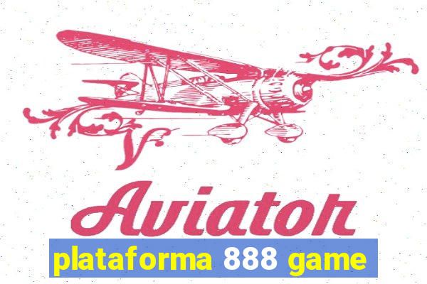 plataforma 888 game