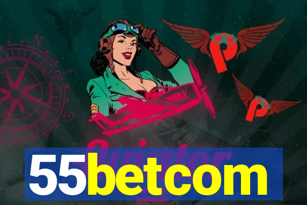 55betcom