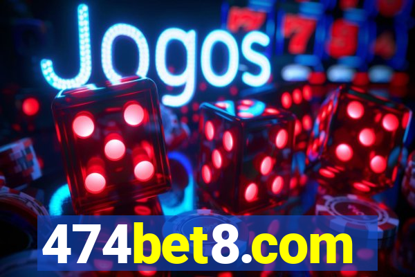 474bet8.com