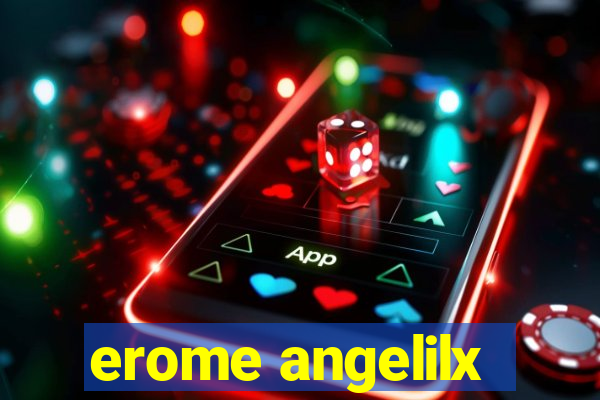 erome angelilx