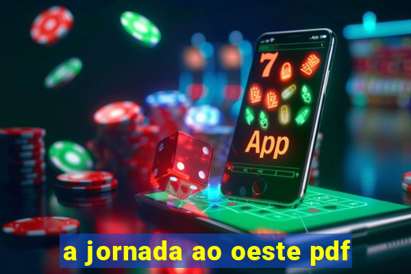 a jornada ao oeste pdf