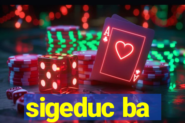 sigeduc ba