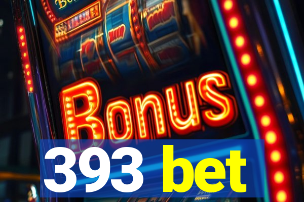 393 bet