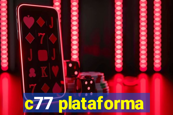 c77 plataforma