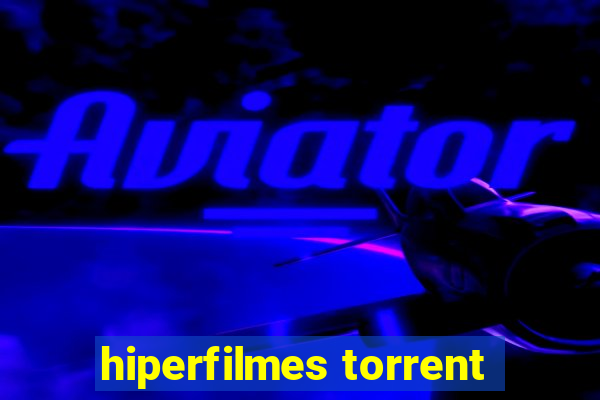 hiperfilmes torrent