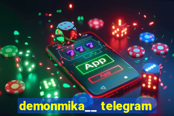 demonmika__ telegram