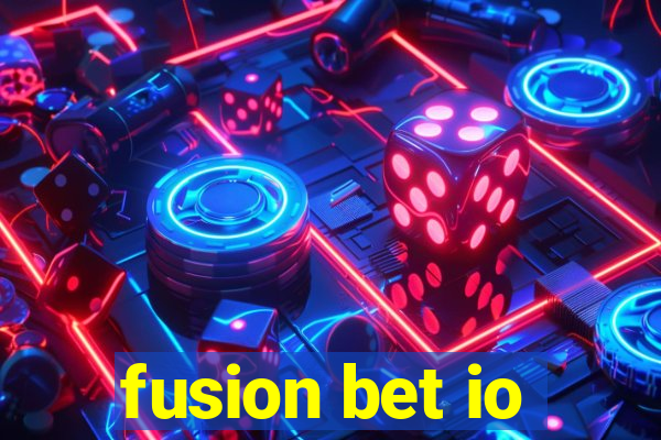 fusion bet io