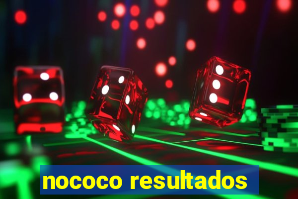 nococo resultados