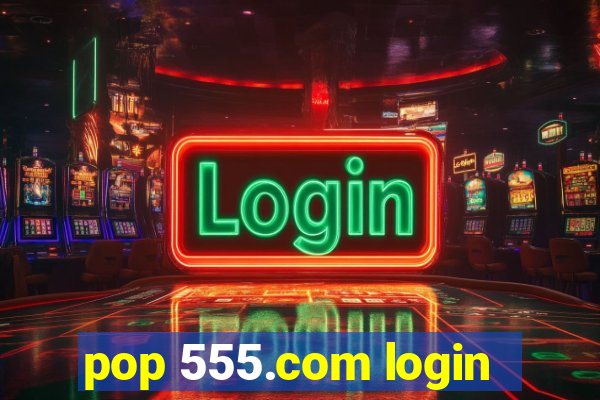 pop 555.com login