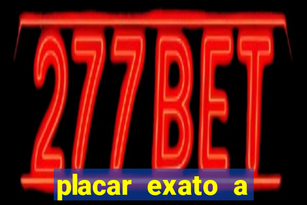 placar exato a qualquer momento bet365