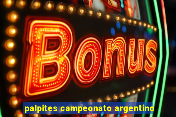 palpites campeonato argentino