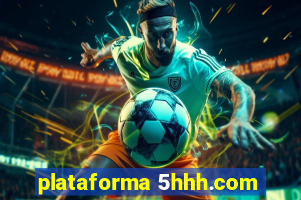 plataforma 5hhh.com