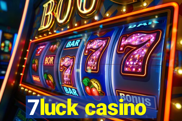 7luck casino