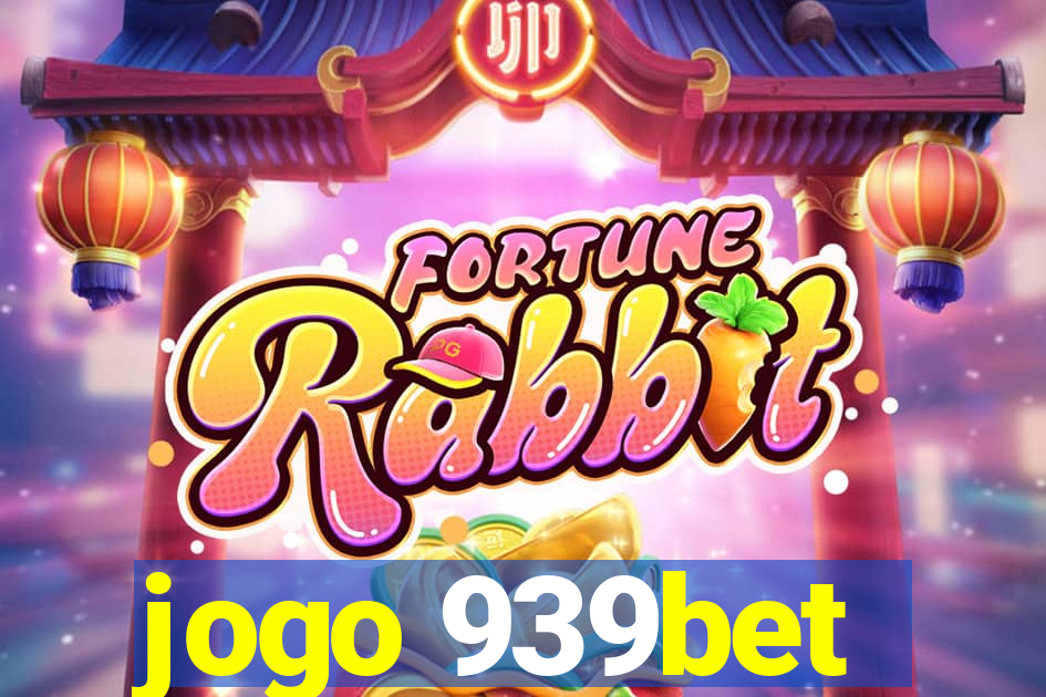 jogo 939bet