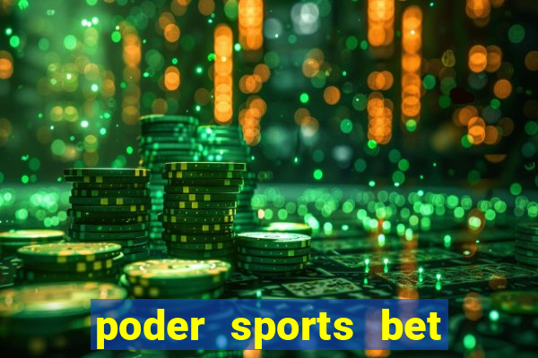 poder sports bet é confiável