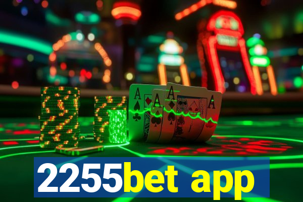 2255bet app