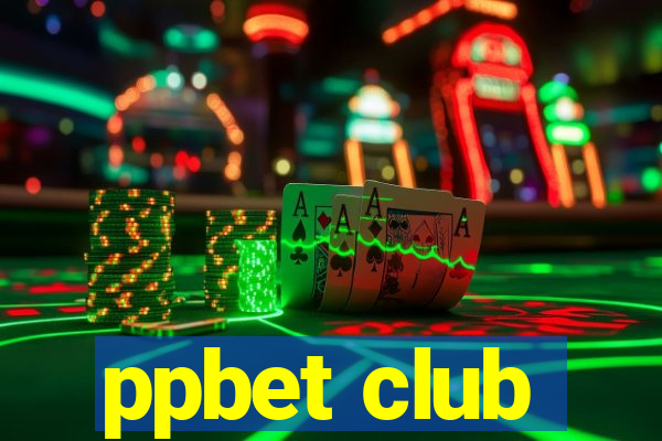 ppbet club