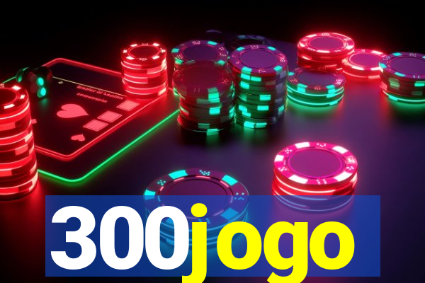 300jogo