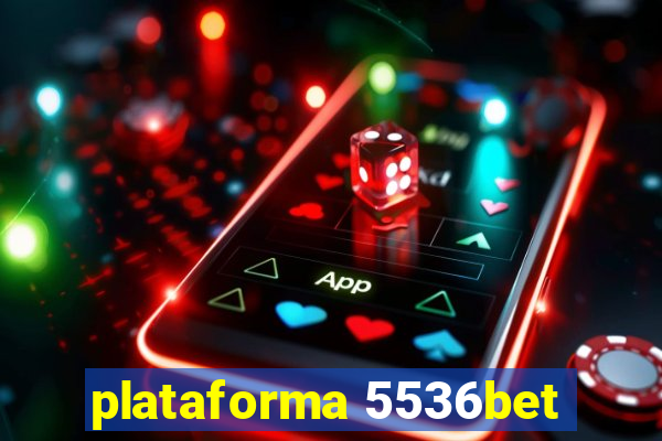 plataforma 5536bet