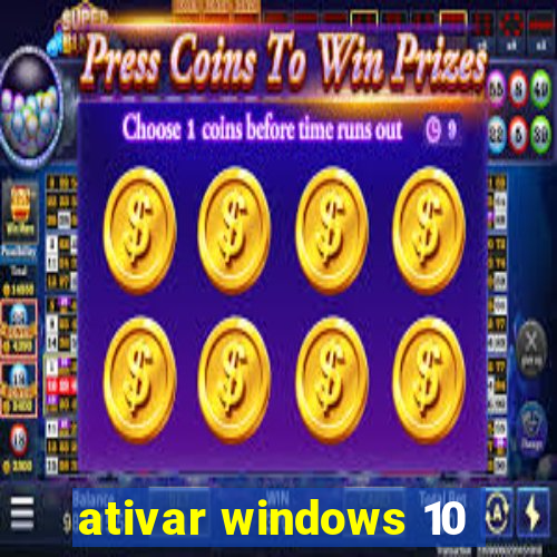 ativar windows 10