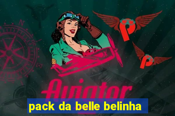 pack da belle belinha